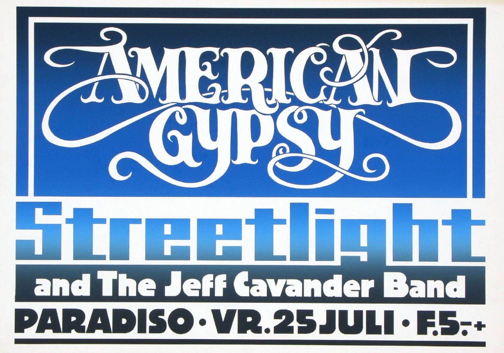 American Gypsy / Streetlicht / The Jeff Cavander Band 25 juli 1980